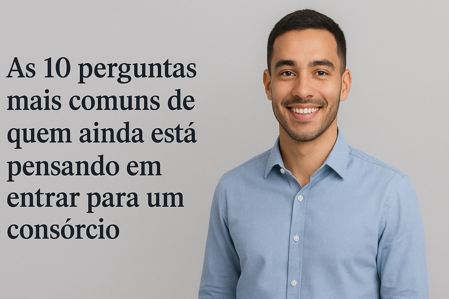 As 10 Dúvidas Mais Comuns Sobre Consórcio Imobiliário Respondidas Pela Monte Investimentos